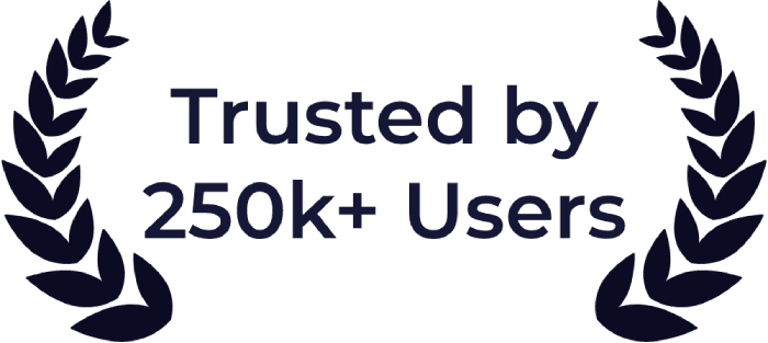 Trusted by 250k+ users